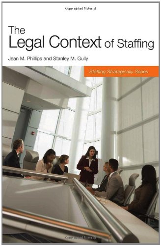 Beispielbild fr The Legal Context of Staffing zum Verkauf von Better World Books