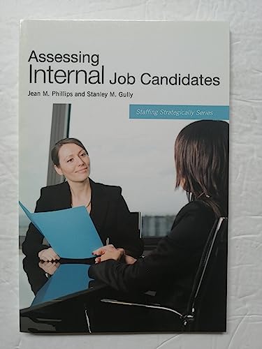 Stock image for Assessing Internal Job Candidates (Staffing Strategically) for sale by Textbooks_Source