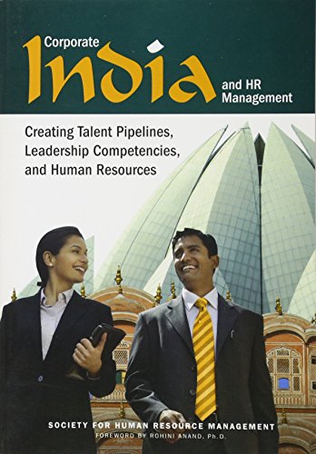Beispielbild fr Corporate India and HR Management: Creating Talent Pipelines, Leadership Competencies, and Human Resources zum Verkauf von Wonder Book