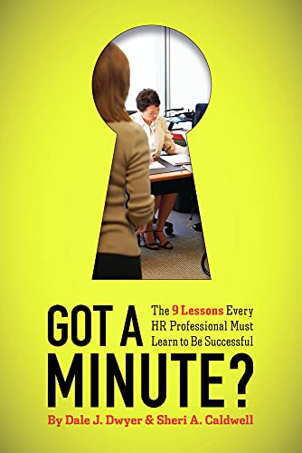 Stock image for Got a Minute?: The 9 Lessons Every HR Professional Must Learn to Be Successful for sale by SecondSale