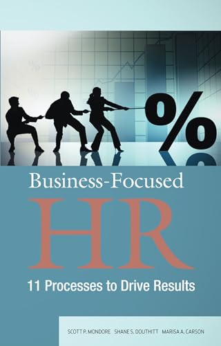 Imagen de archivo de Business-Focused HR: 11 Processes to Drive Results a la venta por Dream Books Co.