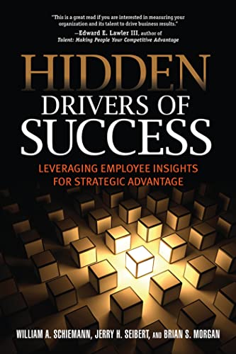 Beispielbild fr Hidden Drivers of Success: Leveraging Employee Insights for Strategic Advantage zum Verkauf von SecondSale