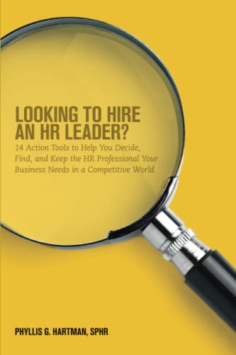 9781586443672: Looking to Hire an HR Leader?: 14 Action Tools to Help You Decide, Find, and Keep the HR Professional Your Business Needs in a Competitive World