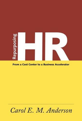Stock image for Repurposing HR: From a Cost Center to a Business Accelerator for sale by Save With Sam
