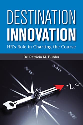 Imagen de archivo de Destination Innovation: Hr's Role in Charting the Course a la venta por ThriftBooks-Dallas