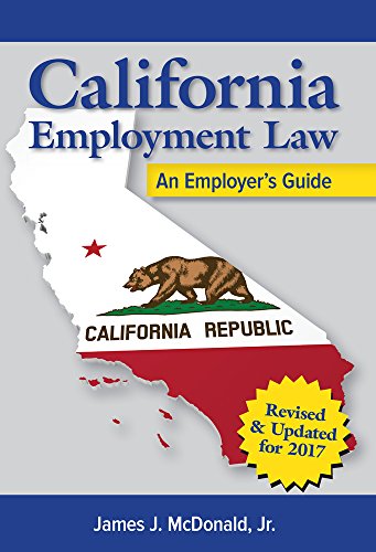 Stock image for California Employment Law: An Employer's Guide, Revised and Updated: An Employer's Guide for sale by ThriftBooks-Dallas