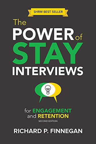 Stock image for The Power of Stay Interviews for Engagement and Retention: Second Edition for sale by Save With Sam