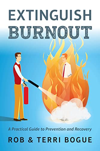 Stock image for Extinguish Burnout: A Practical Guide to Prevention and Recovery for sale by ZBK Books