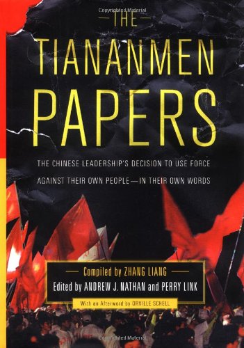 Beispielbild fr The Tiananmen Papers : The Chinese Leadership's Decision to Use Force Against Their Own People - In Their Own Words zum Verkauf von Wonder Book