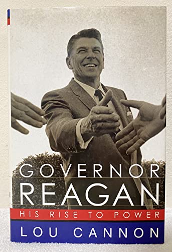 Stock image for Governor Reagan: His Rise To Power for sale by Your Online Bookstore