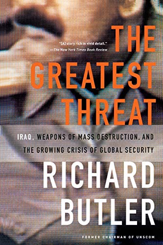 Beispielbild fr The Greatest Threat: Iraq, Weapons of Mass Destruction, and the Crisis of Global Security zum Verkauf von Wonder Book