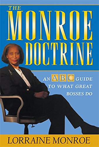 Imagen de archivo de The Monroe Doctrine: An ABC Guide To What Great Bosses Do a la venta por Wonder Book