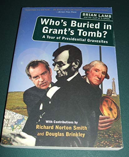 Stock image for Who's Buried in Grant's Tomb? A Tour of Presidential Gravesites for sale by Dunaway Books