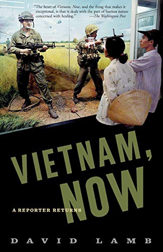 Stock image for Vietnam, Now: A Reporter Returns for sale by Gulf Coast Books