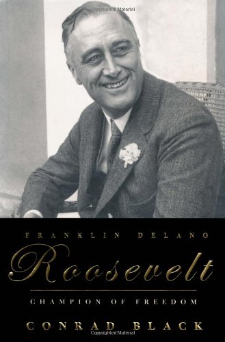 Beispielbild fr Franklin Delano Roosevelt : Champion of Freedom zum Verkauf von Better World Books
