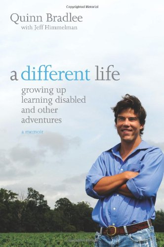 Stock image for A Different Life: Growing Up Learning Disabled and Other Adventures A Memoir for sale by Pomfret Street Books