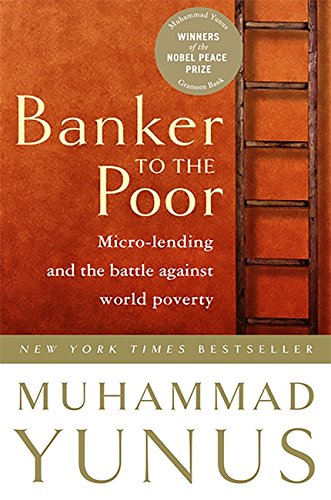 9781586481988: Banker To The Poor: Micro-Lending and the Battle Against World Poverty