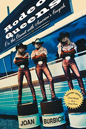 Imagen de archivo de Rodeo Queens: On the Circuit with America's Cowgirls a la venta por Prairie Creek Books LLC.