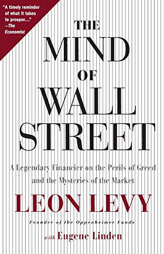 Imagen de archivo de The Mind of Wall Street : A Legendary Financier on the Perils of Greed and the Mysteries of the Market a la venta por Better World Books: West