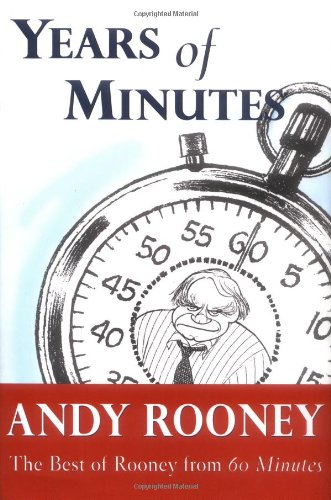 Beispielbild fr Years of Minutes: The Best of Rooney from 60 Minutes zum Verkauf von Gulf Coast Books