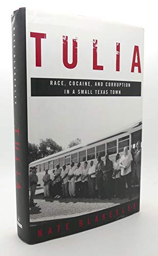 9781586482190: Tulia: Race, Cocaine, and Corruption in a Small Texas Town