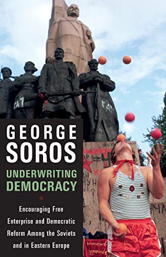 9781586482275: Underwriting Democracy: Encouraging Free Enterpirse And Democratic Reform Among The Soviets In Eastern Europe: Encouraging Free Enterprise And Democratic Reform Among The Soviets In Eastern Europe