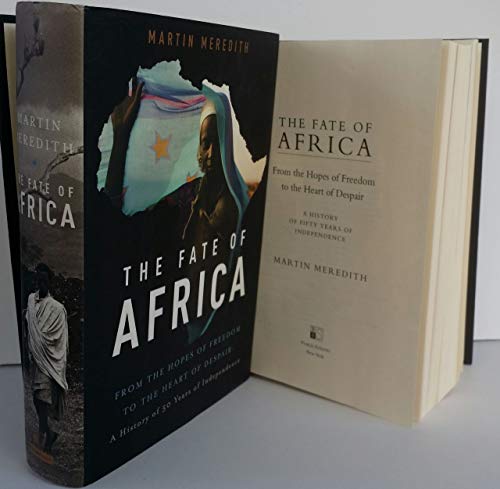 Stock image for The Fate of Africa: From the Hopes of Freedom to the Heart of Despair for sale by SecondSale