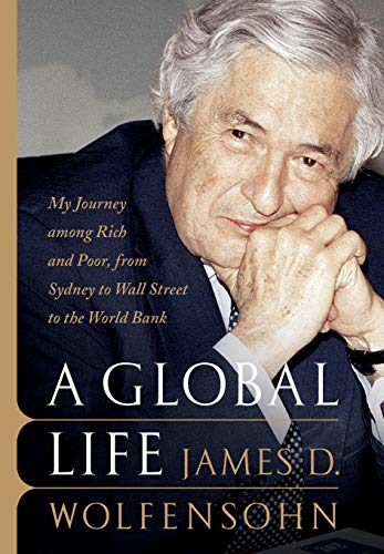 Stock image for A Global Life : My Journey among Rich and Poor, from Sydney to Wall Street to the World Bank for sale by Better World Books