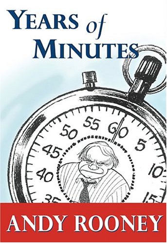 Stock image for Years of Minutes: The Best of Rooney from 60 Minutes for sale by ThriftBooks-Phoenix