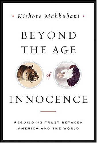 9781586482688: Beyond the Age of Innocence: Rebuilding Trust Between America and the World