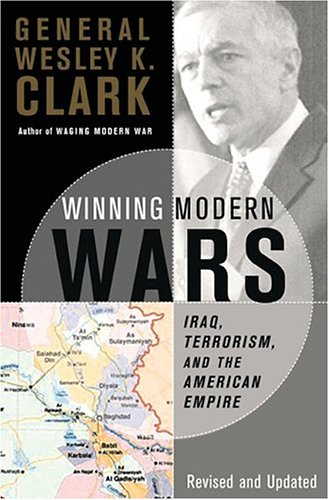 Beispielbild fr Winning Modern Wars: Iraq, Terrorism And The American Empire zum Verkauf von SecondSale