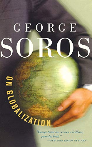 Stock image for George Soros on Globalization for sale by Better World Books