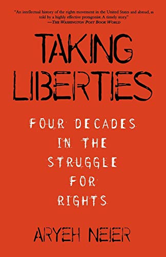 Beispielbild fr Taking Liberties: Four Decades In The Struggle For Rights zum Verkauf von Ergodebooks