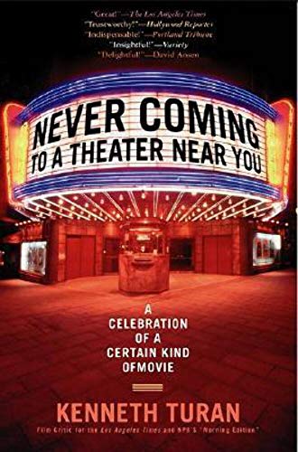 Stock image for Never Coming to A Theater Near You for sale by Once Upon A Time Books