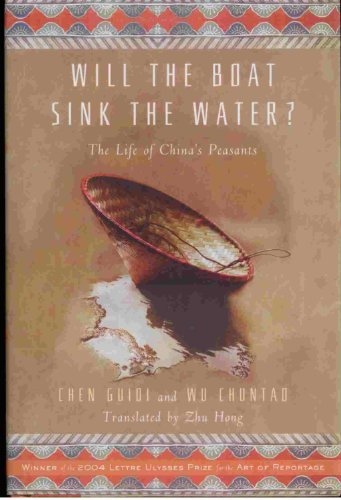 Imagen de archivo de Will the Boat Sink the Water?: The Life of China's Peasants a la venta por BookHolders