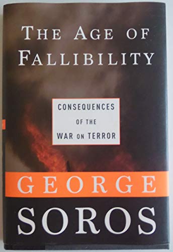 Beispielbild fr The Age of Fallibility: Consequences of the War on Terror zum Verkauf von WorldofBooks