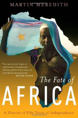 Imagen de archivo de The Fate of Africa: A History of Fifty Years of Independence a la venta por Once Upon A Time Books