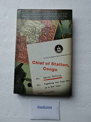 Stock image for Chief of Station, Congo: Fighting the Cold War in a Hot Zone for sale by Books of the Smoky Mountains