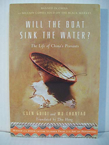 Imagen de archivo de Will the Boat Sink the Water? : The Life of China's Peasants a la venta por Ergodebooks