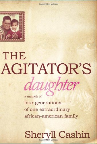 9781586484224: The Agitator's Daughter: A Memoir of Four Generations of One Extraordinary African-American Family