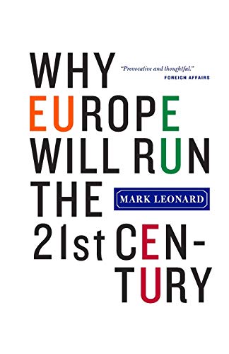 Stock image for Why Europe Will Run the 21st Century for sale by Your Online Bookstore