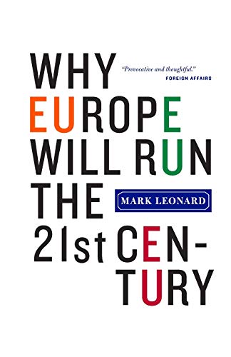 Stock image for Why Europe Will Run the 21st Century for sale by WorldofBooks