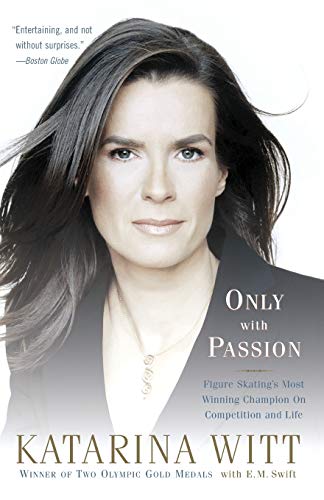 Beispielbild fr Only With Passion: Figure Skating's Most Winning Champion on Competition and Life zum Verkauf von Wonder Book