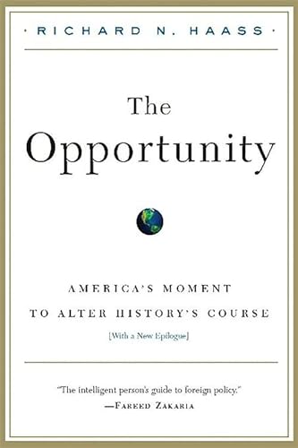 Beispielbild für The Opportunity: America's Moment to Alter History's Course zum Verkauf von medimops
