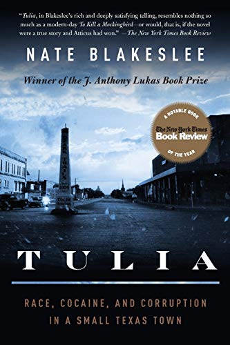 Stock image for Tulia: Race, Cocaine, and Corruption in a Small Texas Town for sale by SecondSale