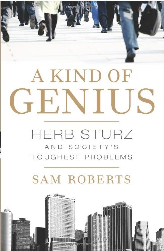 9781586484712: A Kind of Genius: Herb Sturz and Society's Toughest Problems