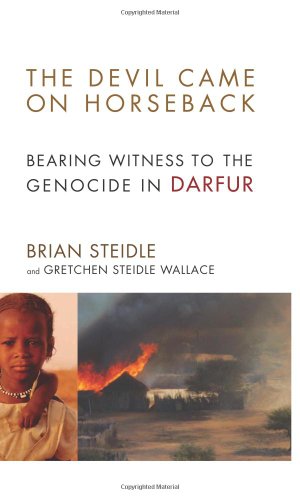 Stock image for The Devil Came on Horseback : Bearing Witness to the Genocide in Darfur for sale by Better World Books