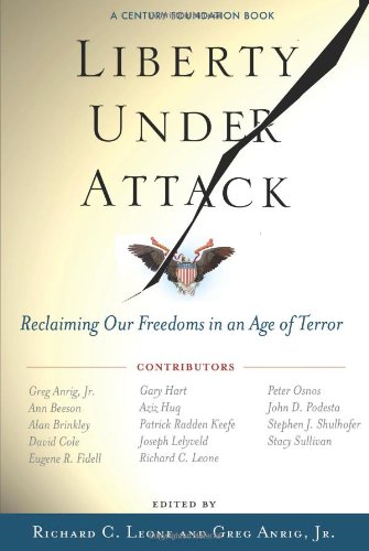 Beispielbild fr Liberty Under Attack: Reclaiming Our Freedoms in an Age of Terror zum Verkauf von Wonder Book