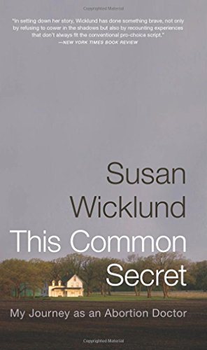 9781586484804: This Common Secret: My Journey as an Abortion Doctor