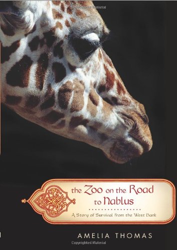 9781586484897: Zoo on the Road to Nablus: A Story of Survival from the West Bank: 0